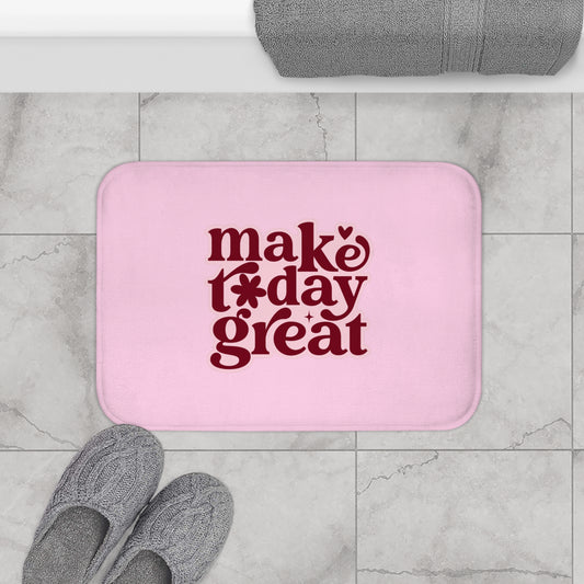 Motivational Bath Mat - Make Today Great, Cute Bathroom Decor