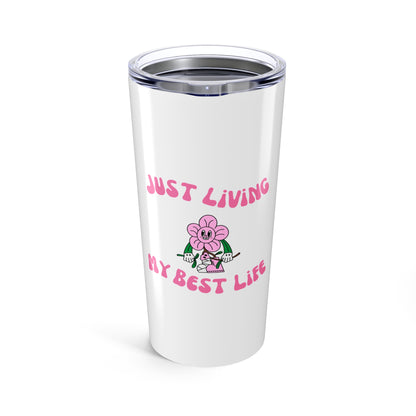 Just Living My Best Life | Travel Mug |Coffee Tumbler