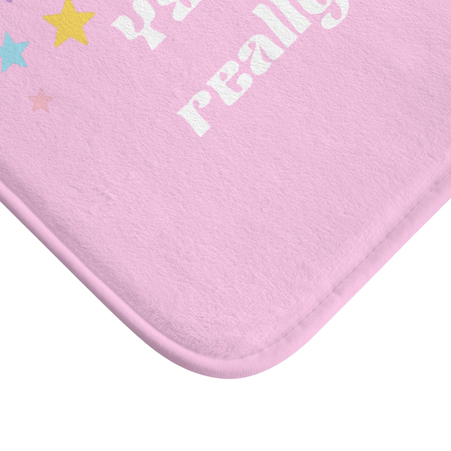 Cute Pink Bath Mat - 'You’re Like, Really Pretty' - Adorable Bathroom Decor
