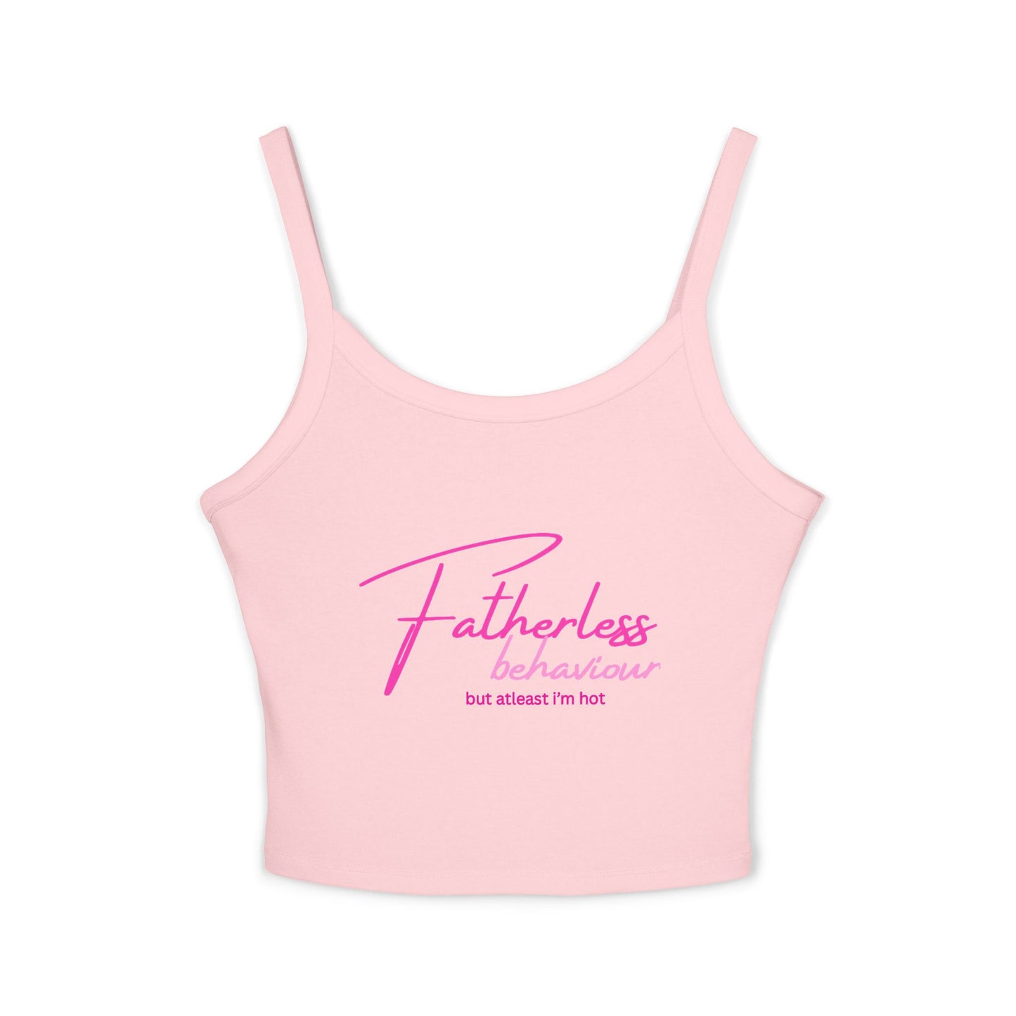 Fatherless Behaviour Spaghetti Strap Tank Top