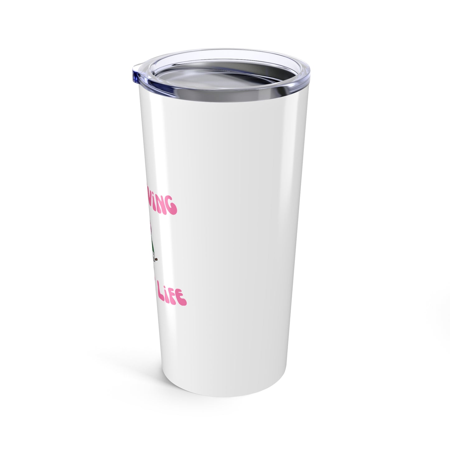 Just Living My Best Life | Travel Mug |Coffee Tumbler