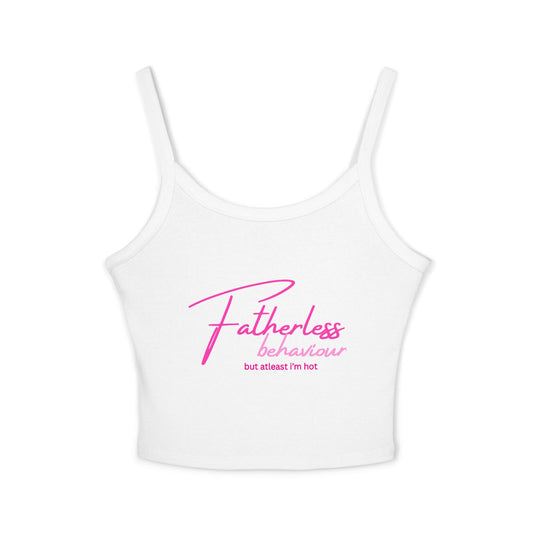 Fatherless Behaviour Spaghetti Strap Tank Top